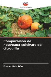 bokomslag Comparaison de nouveaux cultivars de citrouille