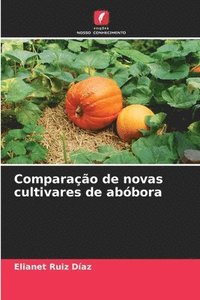bokomslag Comparao de novas cultivares de abbora