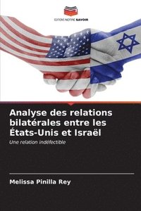 bokomslag Analyse des relations bilatrales entre les tats-Unis et Isral