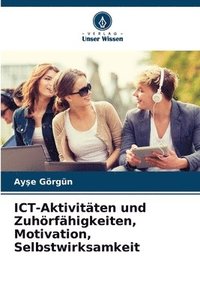 bokomslag ICT-Aktivitten und Zuhrfhigkeiten, Motivation, Selbstwirksamkeit