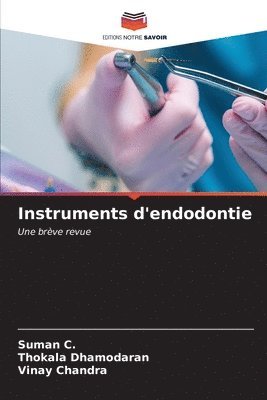Instruments d'endodontie 1