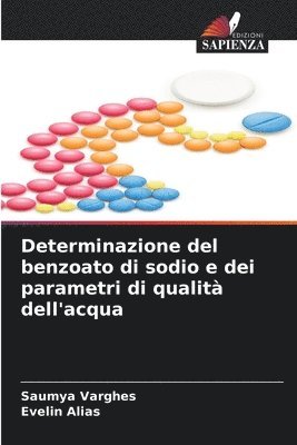 bokomslag Determinazione del benzoato di sodio e dei parametri di qualit dell'acqua