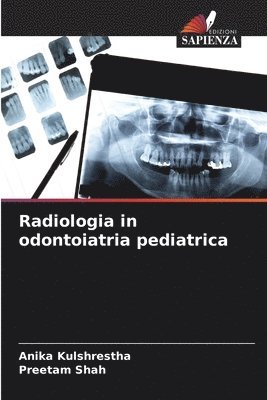 bokomslag Radiologia in odontoiatria pediatrica