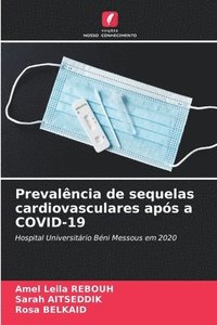 bokomslag Prevalncia de sequelas cardiovasculares aps a COVID-19