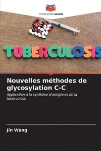 bokomslag Nouvelles mthodes de glycosylation C-C