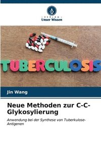 bokomslag Neue Methoden zur C-C-Glykosylierung