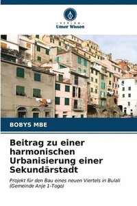bokomslag Beitrag zu einer harmonischen Urbanisierung einer Sekundrstadt