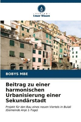 Beitrag zu einer harmonischen Urbanisierung einer Sekundrstadt 1