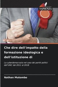 bokomslag Che dire dell'impatto della formazione ideologica e dell'istituzione di