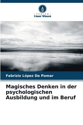 bokomslag Magisches Denken in der psychologischen Ausbildung und im Beruf