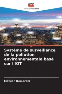 bokomslag Systme de surveillance de la pollution environnementale bas sur l'IOT
