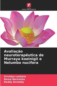 bokomslag Avaliao neuroteraputica de Murraya koeinigii e Nelumbo nucifera