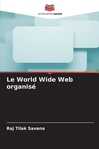 bokomslag Le World Wide Web organis