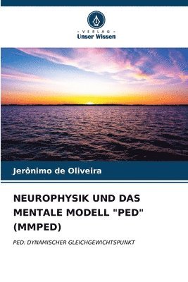 bokomslag Neurophysik Und Das Mentale Modell &quot;Ped&quot; (Mmped)