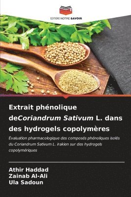 Extrait phnolique deCoriandrum Sativum L. dans des hydrogels copolymres 1