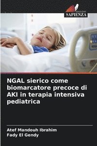 bokomslag NGAL sierico come biomarcatore precoce di AKI in terapia intensiva pediatrica