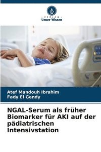 bokomslag NGAL-Serum als frher Biomarker fr AKI auf der pdiatrischen Intensivstation