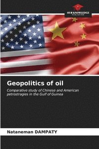 bokomslag Geopolitics of oil