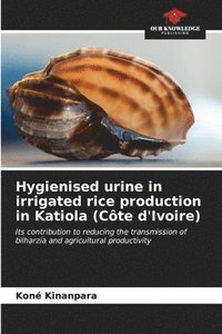 bokomslag Hygienised urine in irrigated rice production in Katiola (Cte d'Ivoire)