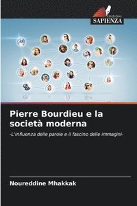 bokomslag Pierre Bourdieu e la societ moderna
