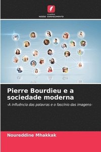 bokomslag Pierre Bourdieu e a sociedade moderna