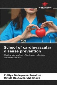 bokomslag School of cardiovascular disease prevention