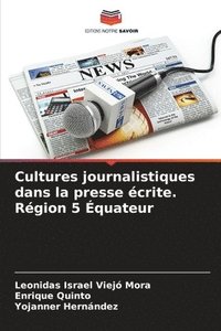 bokomslag Cultures journalistiques dans la presse crite. Rgion 5 quateur