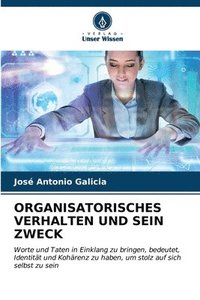 bokomslag Organisatorisches Verhalten Und Sein Zweck