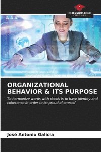 bokomslag Organizational Behavior & Its Purpose