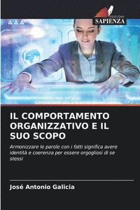 bokomslag Il Comportamento Organizzativo E Il Suo Scopo