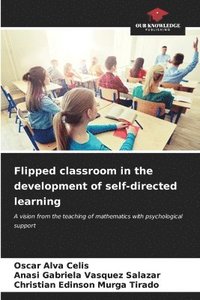 bokomslag Flipped classroom in the development of self-directed learning