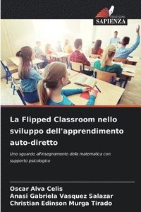 bokomslag La Flipped Classroom nello sviluppo dell'apprendimento auto-diretto