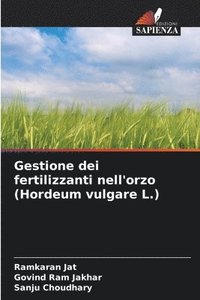 bokomslag Gestione dei fertilizzanti nell'orzo (Hordeum vulgare L.)