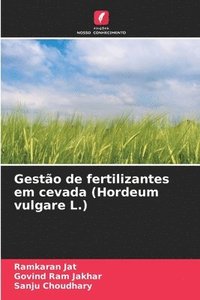 bokomslag Gesto de fertilizantes em cevada (Hordeum vulgare L.)