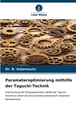 Parameteroptimierung mithilfe der Taguchi-Technik 1