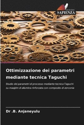 bokomslag Ottimizzazione dei parametri mediante tecnica Taguchi