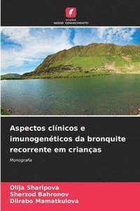 bokomslag Aspectos clnicos e imunogenticos da bronquite recorrente em crianas