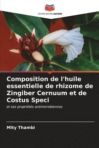 bokomslag Composition de l'huile essentielle de rhizome de Zingiber Cernuum et de Costus Speci