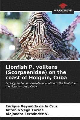 Lionfish P. volitans (Scorpaenidae) on the coast of Holguin, Cuba 1