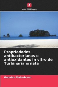bokomslag Propriedades antibacterianas e antioxidantes in vitro de Turbinaria ornata