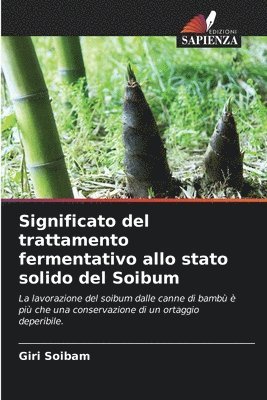Significato del trattamento fermentativo allo stato solido del Soibum 1