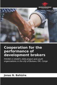 bokomslag Cooperation for the performance of development brokers