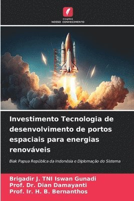 Investimento Tecnologia de desenvolvimento de portos espaciais para energias renovveis 1