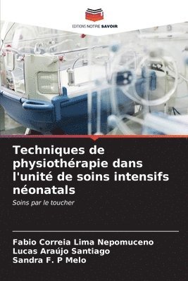 bokomslag Techniques de physiothrapie dans l'unit de soins intensifs nonatals