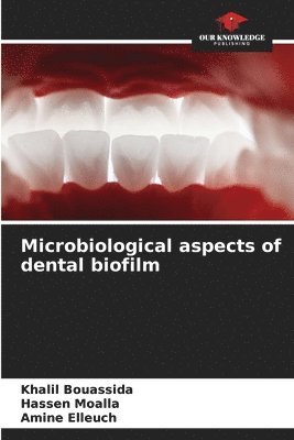 Microbiological aspects of dental biofilm 1