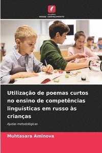 bokomslag Utilizao de poemas curtos no ensino de competncias lingusticas em russo s crianas