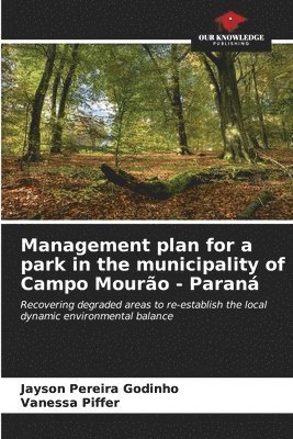 Management plan for a park in the municipality of Campo Mouro - Paran 1