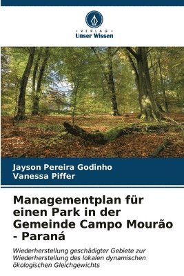 bokomslag Managementplan fr einen Park in der Gemeinde Campo Mouro - Paran