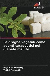 bokomslag Le droghe vegetali come agenti terapeutici nel diabete mellito