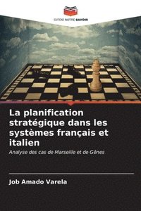 bokomslag La planification stratgique dans les systmes franais et italien